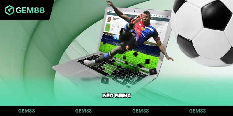 kèo rung